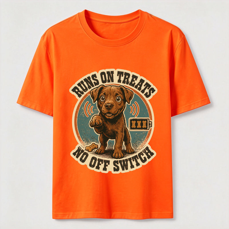 Runs on Treats No Off Switch Classic T-Shirt