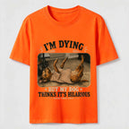 My Dog Thinks It’s Hilarious Classic T-Shirt
