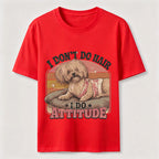 I Don’t Do Hair I Do Attitude Classic T-Shirt