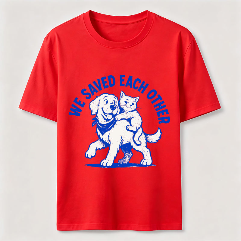 We Saved Each Other Classic T-Shirt