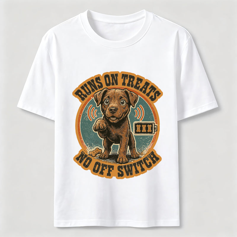 Runs on Treats No Off Switch Classic T-Shirt