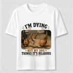 My Dog Thinks It’s Hilarious Classic T-Shirt