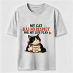 No Respect for My Life Plan Cat Classic T-Shirt