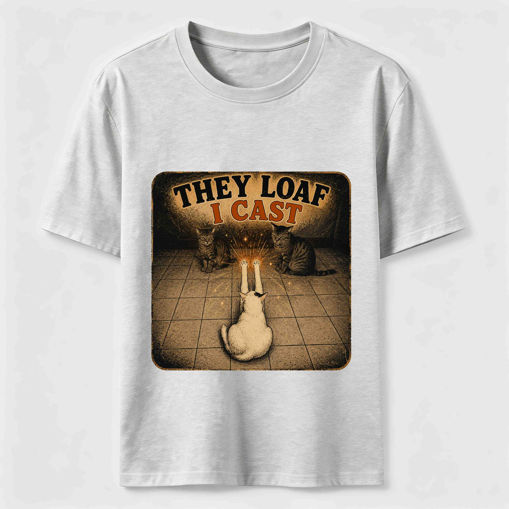 They Loaf I Cast Classic T-Shirt
