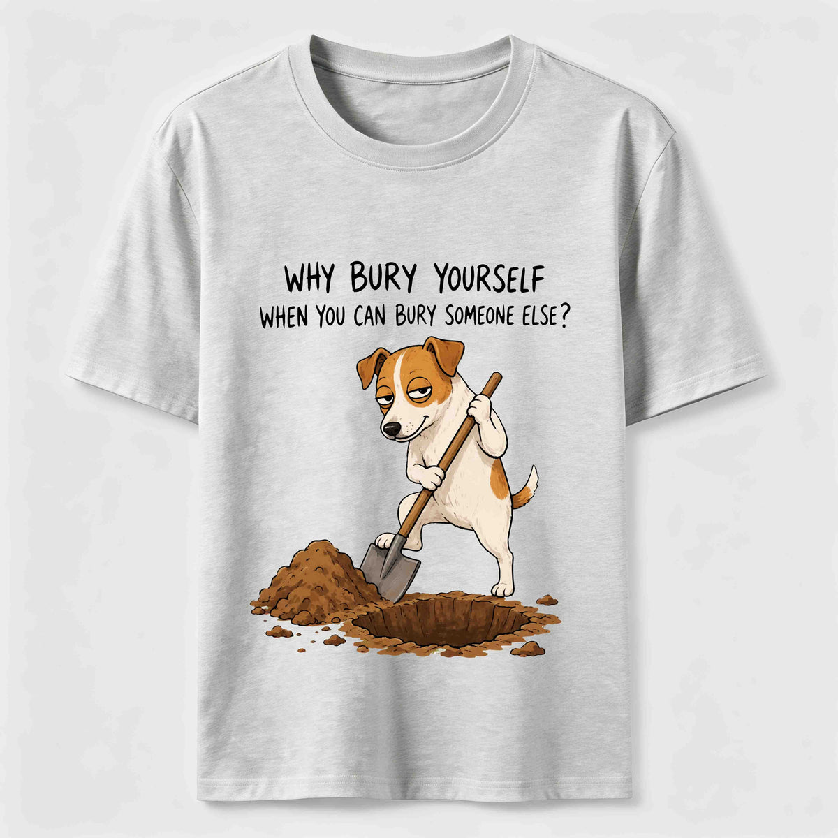 Bury Someone Else Dog Classic T-Shirt