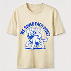 We Saved Each Other Classic T-Shirt