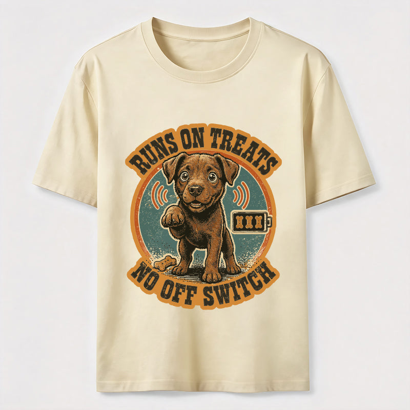 Runs on Treats No Off Switch Classic T-Shirt