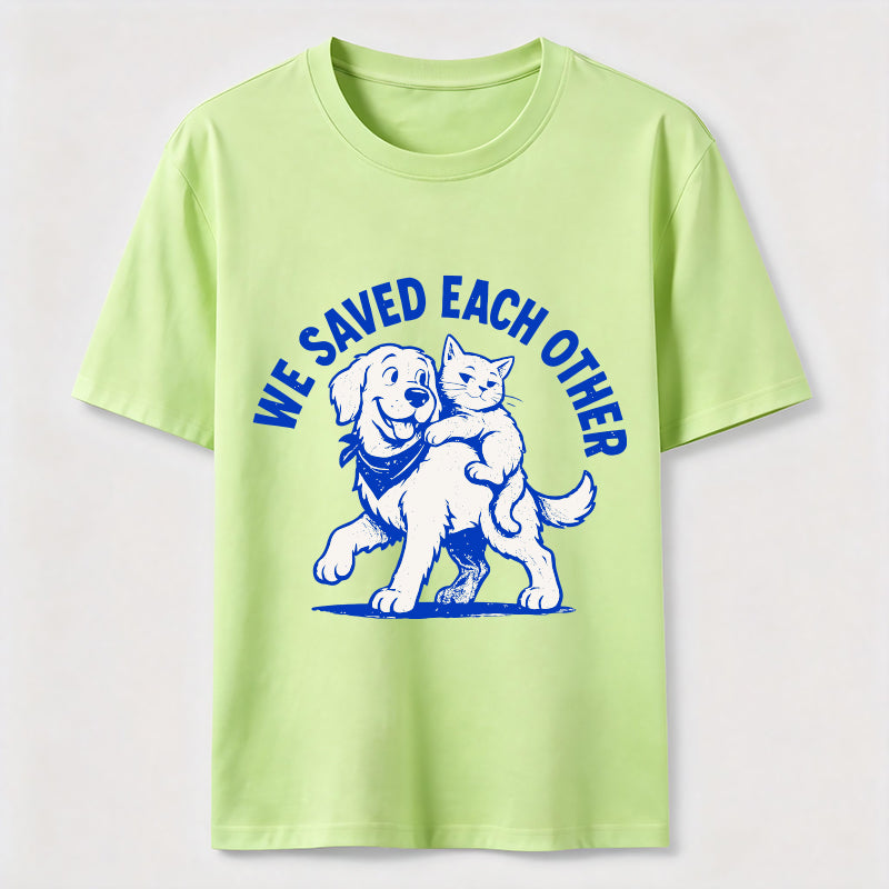 We Saved Each Other Classic T-Shirt