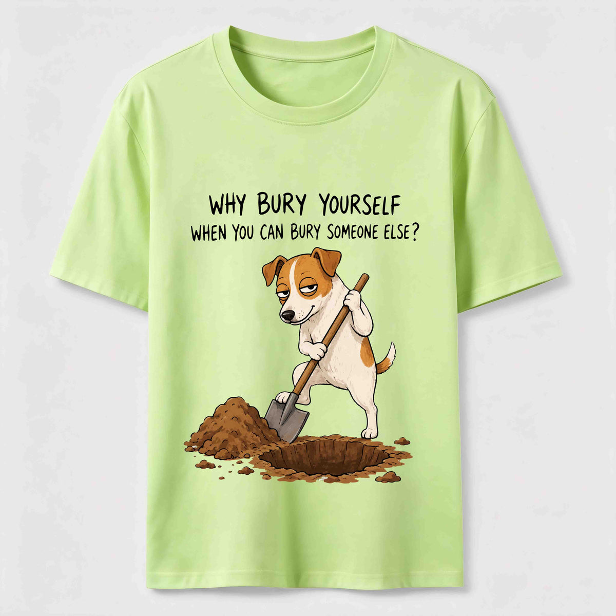 Bury Someone Else Dog Classic T-Shirt