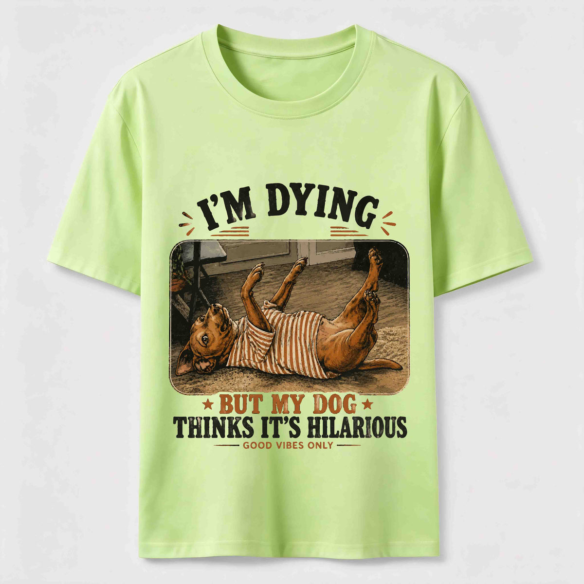 My Dog Thinks It’s Hilarious Classic T-Shirt