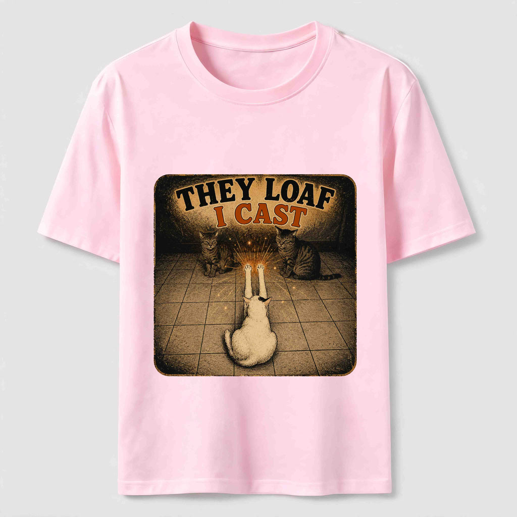 They Loaf I Cast Classic T-Shirt