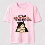 No Respect for My Life Plan Cat Classic T-Shirt