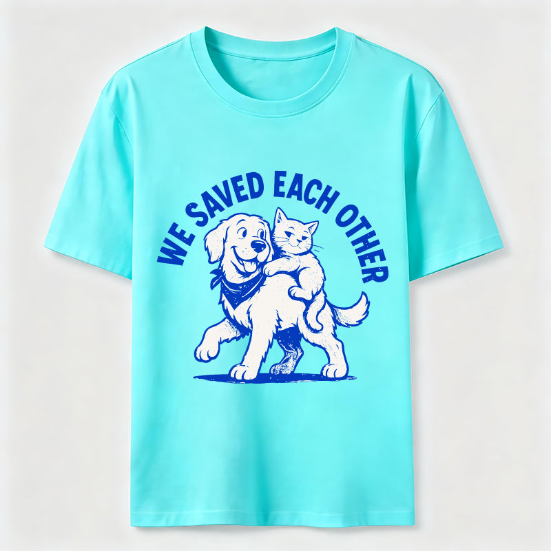 We Saved Each Other Classic T-Shirt