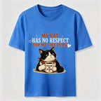 No Respect for My Life Plan Cat Classic T-Shirt
