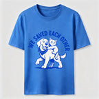 We Saved Each Other Classic T-Shirt